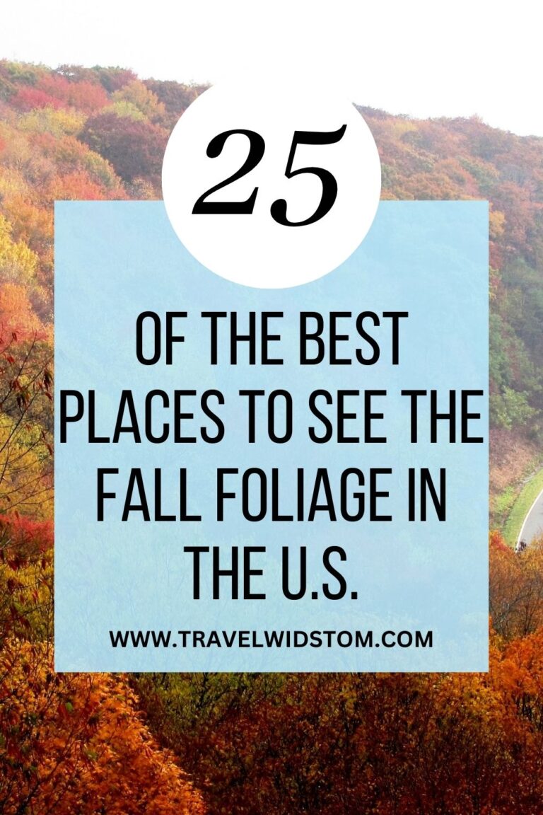 25 of the Best Places to See the Fall Foliage in the U.S. - Travel Widstom