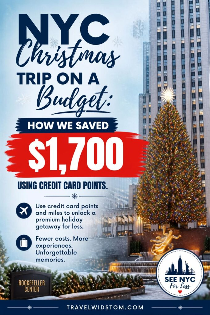 Pinteret pin about NYC Christmas trip on a budget and how we saved $1,700 using credit card points