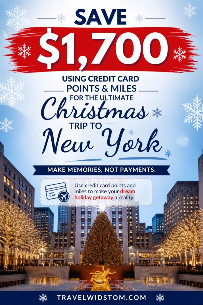 Pinterest pin on how to save $1700 using credit card points and miles for christmas in new york city
